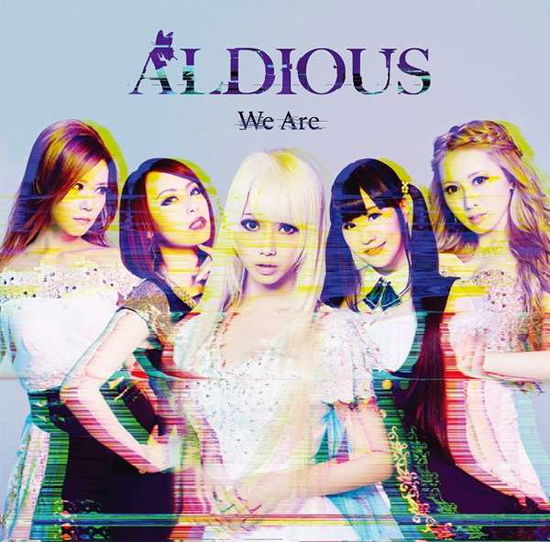 We Are - Aldious - Musiikki - JPU RECORDS - 0803343175561 - perjantai 9. maaliskuuta 2018