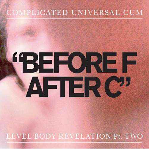 Cover for Complicate Universal Cum · Before F After C (LP) (2015)