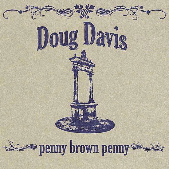 Cover for Doug Davis · Penny Brown Penny (CD) (2008)