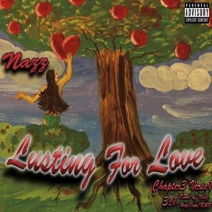Cover for Nazz · Lusting for Love Chapter 3 Verse 1 (CD) (2013)
