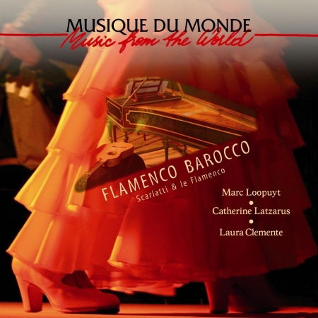 Flamenco Barocco - Marc Loopuyt, Catherine Latzarus, Laura Clemente - Música - BUDA - 3259130175561 - 30 de maio de 2013