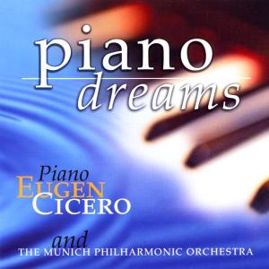 Cover for Cicero,eugen &amp; Munich Philharmonic Orchestra · Piano Dreams (CD) (2002)