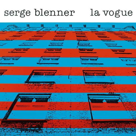 La Vogue - Serge Blenner - Muzyka - BUREAU B - 4015698795561 - 8 listopada 2019