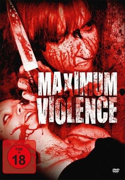 Maximum Violence - Pape / Von Wismar / Habeck / Arensmeier-riva / Brehm - Elokuva - LASER PARADISE - 4043962211561 - perjantai 9. tammikuuta 2015