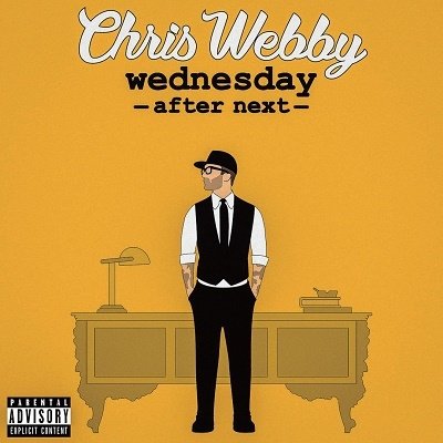 Cover for Chris Webby · Wednesday After Next (CD) [Japan Import edition] (2020)