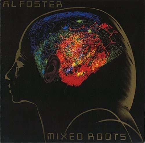 Cover for Al Foster · Mixed Roots (CD) [Japan Import edition] (2016)