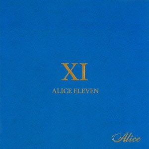 Alice 11 - Alice - Musik - ALICE LABEL - 4948722484561 - 10. april 2013