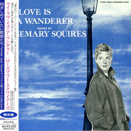 My Love Is A Wonderer - Rosemary Squires - Music - UNIVERSAL - 4988005767561 - May 22, 2013