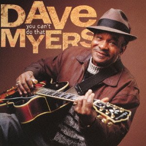 Cover for Dave Myers · You Can't Do That (CD) [Japan Import edition] (2008)