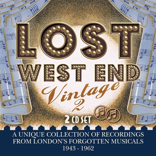 Lost West End Vintage 2 - Londons Forgotten Musicals 1943-1962 - Original London Cast Recordings - Musik - STAGE DOOR - 5055122190561 - 27. Juli 2018