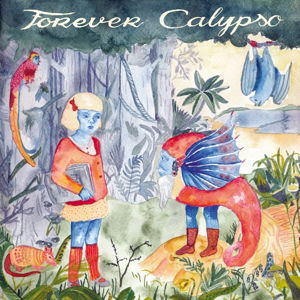 Cover for Forever Calypso · Bungalows (7&quot;) (2016)