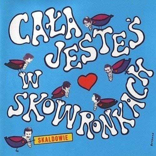 Cover for Skaldowie · Cala Jestes W Skowronkach (CD) (2014)