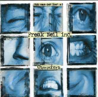 Freak Neil Inc · Characters (CD) (2006)