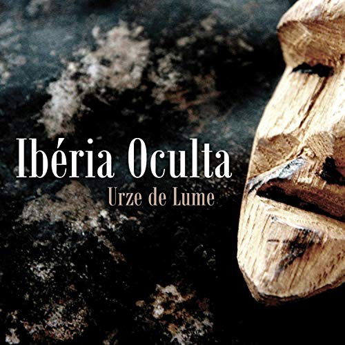 Iberia Oculta - Urze De Lume  - Music - Equilibrium Music - 8016670132561 - 