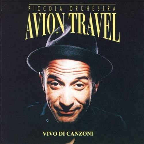 Cover for Avion Travel · Vivo Di Canzoni (CD) (2017)