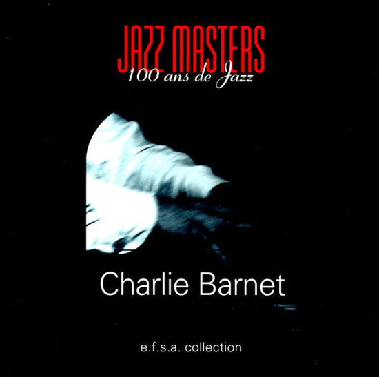 Cover for Barnet Charlie · Jazz Masters - 100 Ans De Jazz (CD) (1996)