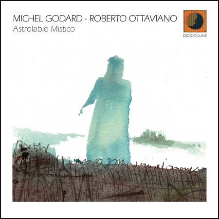Cover for Godard Michel &amp; Ottaviano Roberto · Astrolabio Mistico (CD) (2023)