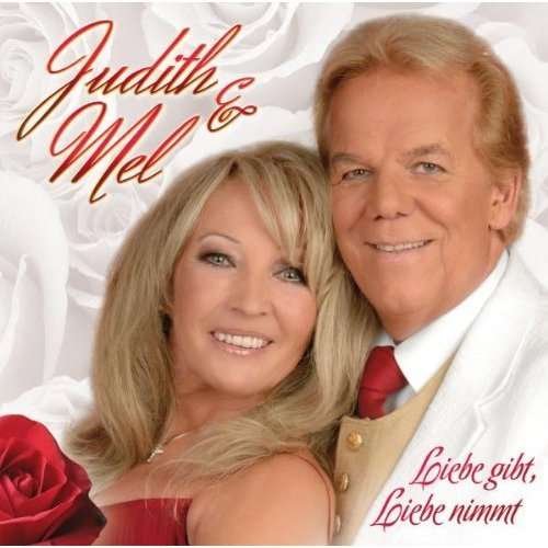 Cover for Judith &amp; Mel · Liebe Gibt Liebe Nimm (CD) (2008)