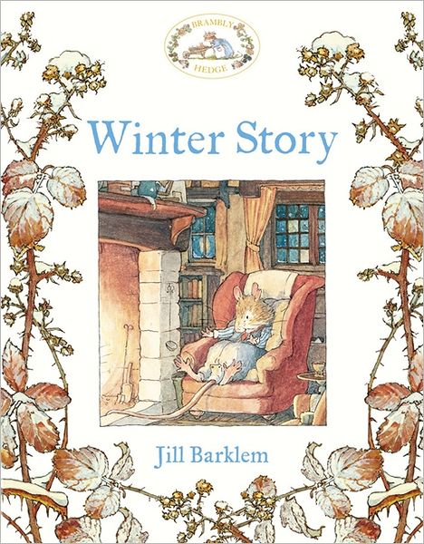 Winter Story - Brambly Hedge - Jill Barklem - Kirjat - HarperCollins Publishers - 9780007461561 - torstai 25. lokakuuta 2012