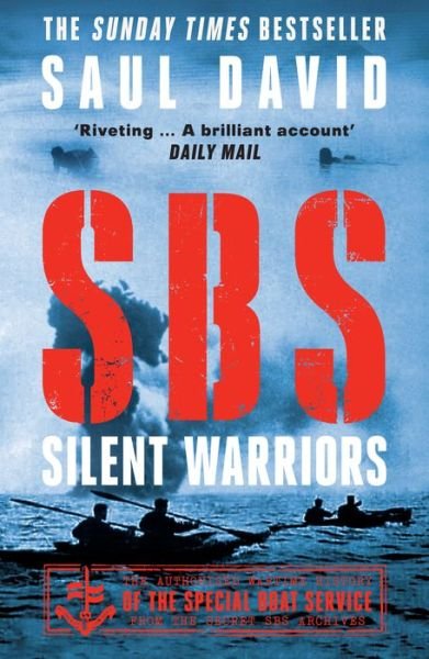 Cover for Saul David · SBS – Silent Warriors: The Authorised Wartime History (Pocketbok) (2022)