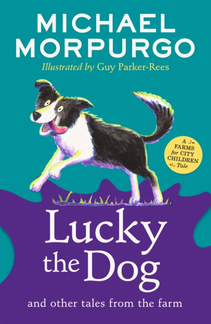 Cover for Michael Morpurgo · Lucky the Dog and Other Tales from the Farm - A Farms for City Children Book (Paperback Bog) (2025)