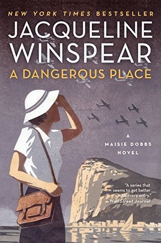 Cover for Jacqueline Winspear · A Dangerous Place: A Maisie Dobbs Novel - Maisie Dobbs (Taschenbuch) (2016)