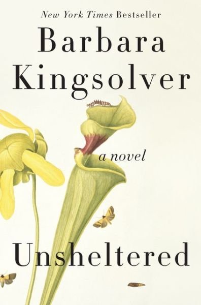 Cover for Barbara Kingsolver · Unsheltered: A Novel (Hardcover Book) (2018)