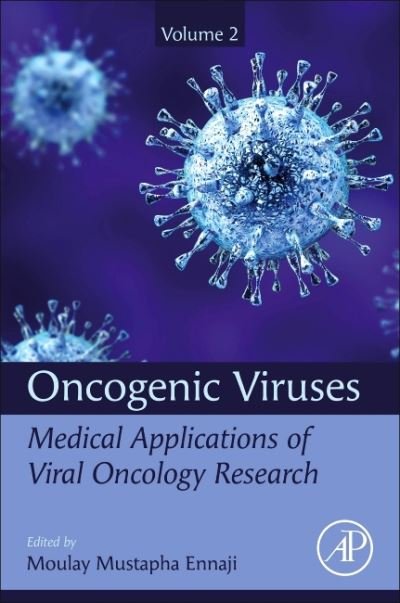 Cover for Moulay Mustapha Ennaji · Oncogenic Viruses Volume 2: Medical Applications of Viral Oncology Research (Pocketbok) (2022)