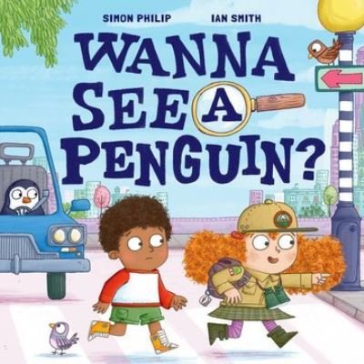 Cover for Simon Philip · Wanna See a Penguin? (Paperback Bog) (2023)
