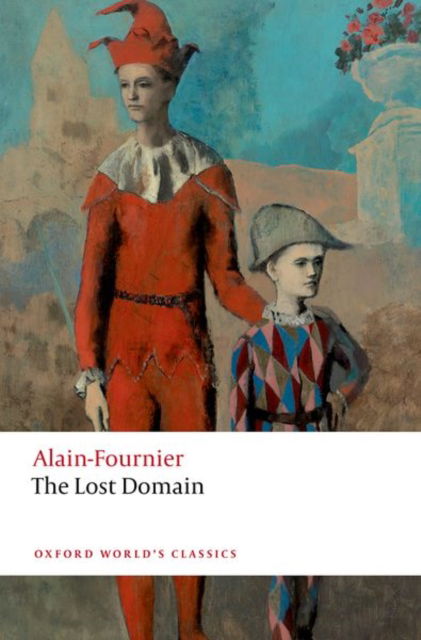 Cover for Alain-Fournier · The Lost Domain - Oxford World's Classics (Taschenbuch) (2025)