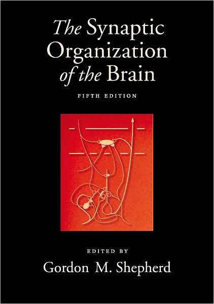 Cover for Gordon M Shepherd · The Synaptic Organization of the Brain (Paperback Book) [5 Revised edition] (2004)