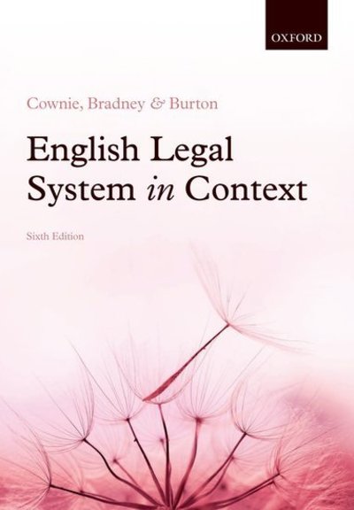 Cover for Cownie, Fiona (Professor of Law, University of Keele) · English Legal System in Context 6e (Paperback Book) [6 Revised edition] (2013)