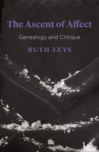 Cover for Ruth Leys · The Ascent of Affect: Genealogy and Critique - Emersion: Emergent Village resources for communities of faith (Paperback Bog) (2017)