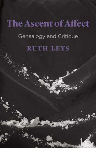 Cover for Ruth Leys · The Ascent of Affect: Genealogy and Critique - Emersion: Emergent Village resources for communities of faith (Pocketbok) (2017)