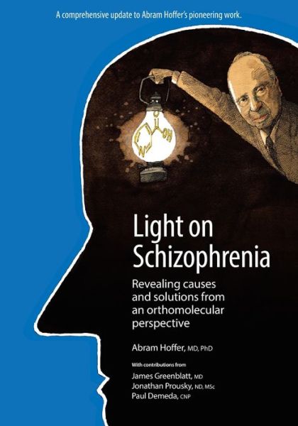 Cover for Dr Hoffer · Light on Schizophrenia: Revealing Causes and Solutions From an Orthomolecular Perspective (Paperback Book) (2020)