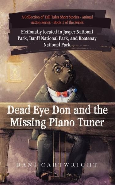 Cover for Dani Cartwright · Dead Eye Don and the Missing Piano Tuner (Paperback Book) (2021)