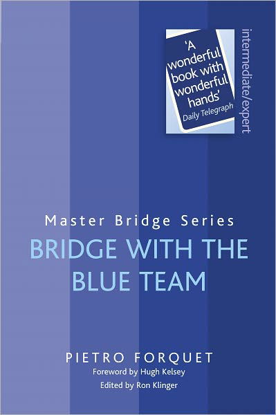 Bridge With The Blue Team - Master Bridge - Pietro Forquet - Libros - Orion Publishing Co - 9780297864561 - 11 de agosto de 2011