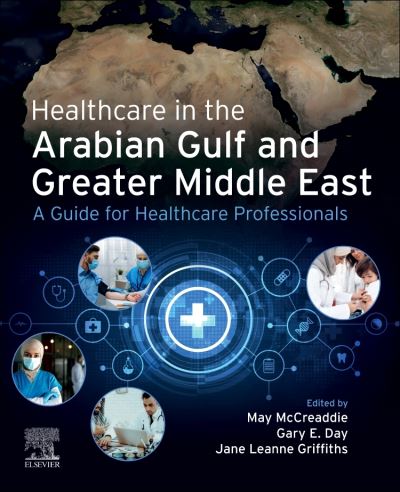 Cover for Healthcare in the Arabian Gulf and Greater Middle East: A Guide for Healthcare Professionals (Taschenbuch) (2024)