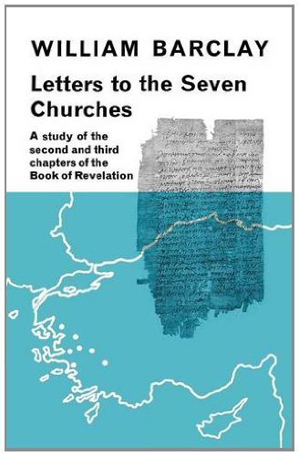 Cover for William Barclay · Letters to the Seven Churches: A Study of the Second and Third Chapters of the Book of Revelation (Taschenbuch) (2012)