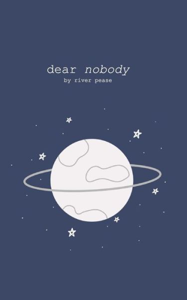 Cover for River Pease · Dear Nobody (Paperback Book) (2019)