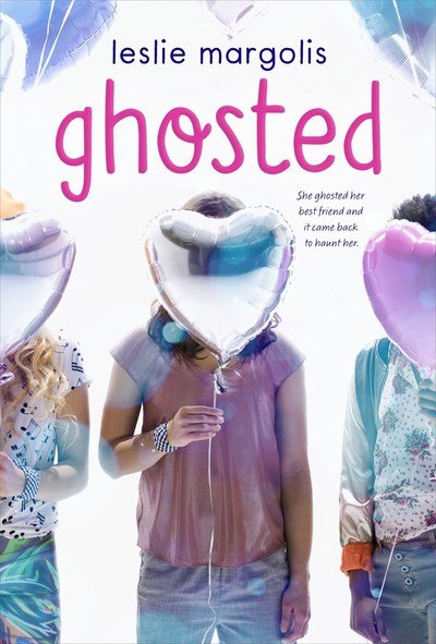 Cover for Leslie Margolis · Ghosted (Hardcover Book) (2018)