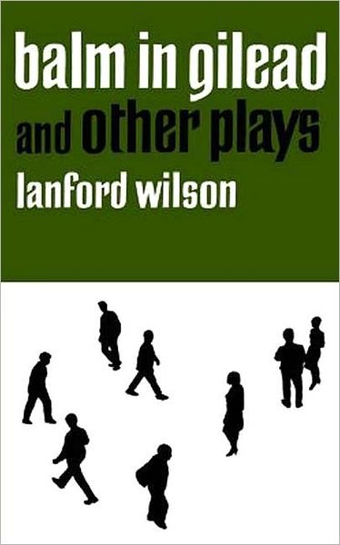 Cover for Lanford Wilson · Balm in Gilead and Other Plays (Dramabook) (Paperback Book) [First. edition] (1965)