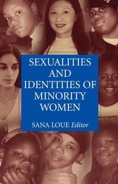 Cover for Sana Loue · Sexualities and Identities of Minority Women (Hardcover Book) [2009 edition] (2009)