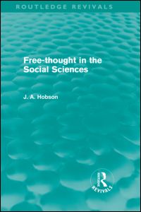 Cover for J. A. Hobson · Free-Thought in the Social Sciences (Routledge Revivals) - Routledge Revivals (Hardcover Book) (2010)