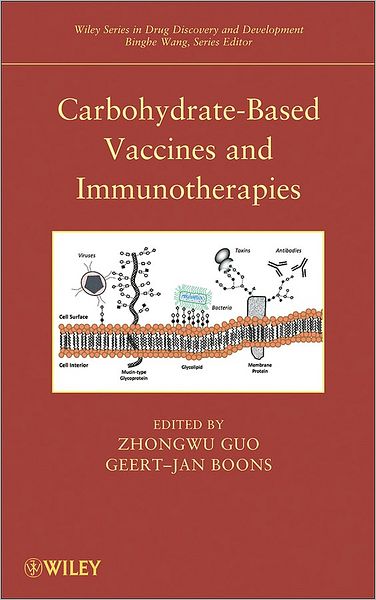 Cover for Carbohydrate-Based Vaccines and Immunotherapies - Wiley Series in Drug Discovery and Development (Hardcover Book) (2009)