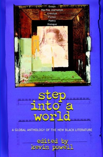 Step into a World: A Global Anthology of the New Black Literature - Powell - Books - John Wiley & Sons Inc - 9780471442561 - July 11, 2024