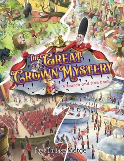 Cover for Chrissy Metge · The Great Crown Mystery (Paperback Book) (2022)