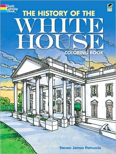 Cover for Steven James Petruccio · The History of the White House Coloring Book - Dover History Coloring Book (Paperback Book) (2010)