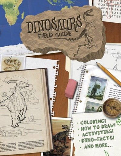Cover for Dover Dover · Dinosaurs Field Guide: Coloring, How to Draw, Activities, Dino-Facts and More! (Taschenbuch) (2013)