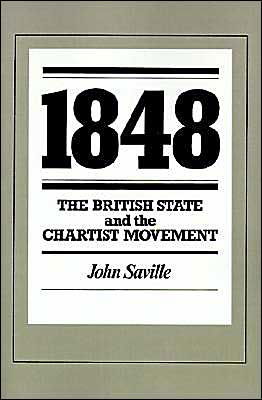 Cover for John Saville · 1848: The British State and the Chartist Movement (Pocketbok) (1990)